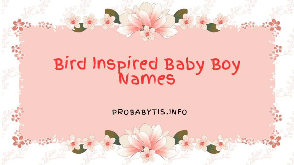 Bird Inspired Baby Boy Names