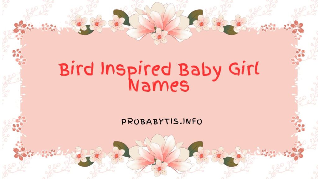 Bird Inspired Baby Girl Names