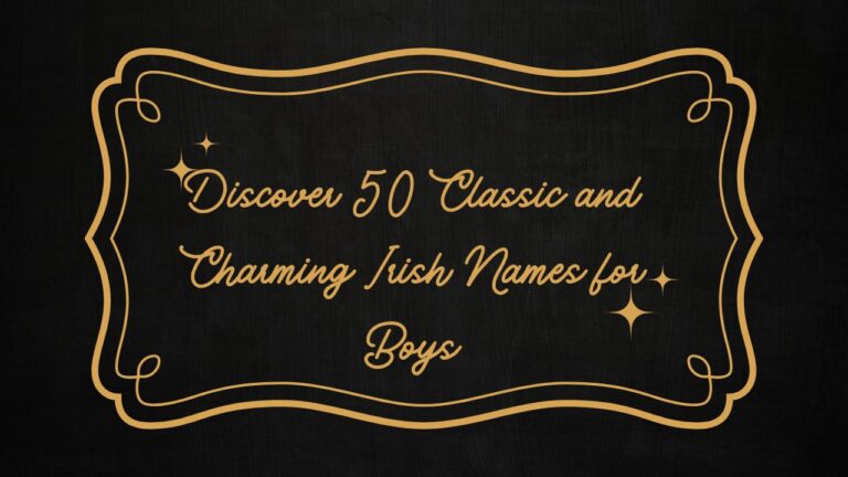 Discover 50 Classic and Charming Irish Names for Boys